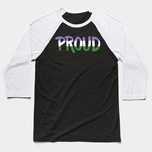 Proud - Genderqueer Baseball T-Shirt by Jo Tyler